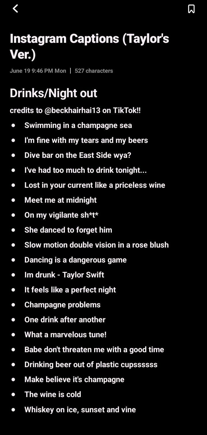 Instagram Captions Taylor Swift graduation  recognition vacation friendship friends me time selfie photos dump spam travel traveling seasons summer autumn fall winter ears tour red lover reputation speak now all too well drinks night out birthday anniversary party celebration Whiskey Captions Instagram, Night Swimming Captions, Club Captions Instagram, Drinking Captions Instagram, Bar Captions, Cocktail Captions, Drinking Captions, Dinner Poses, Boat Captions