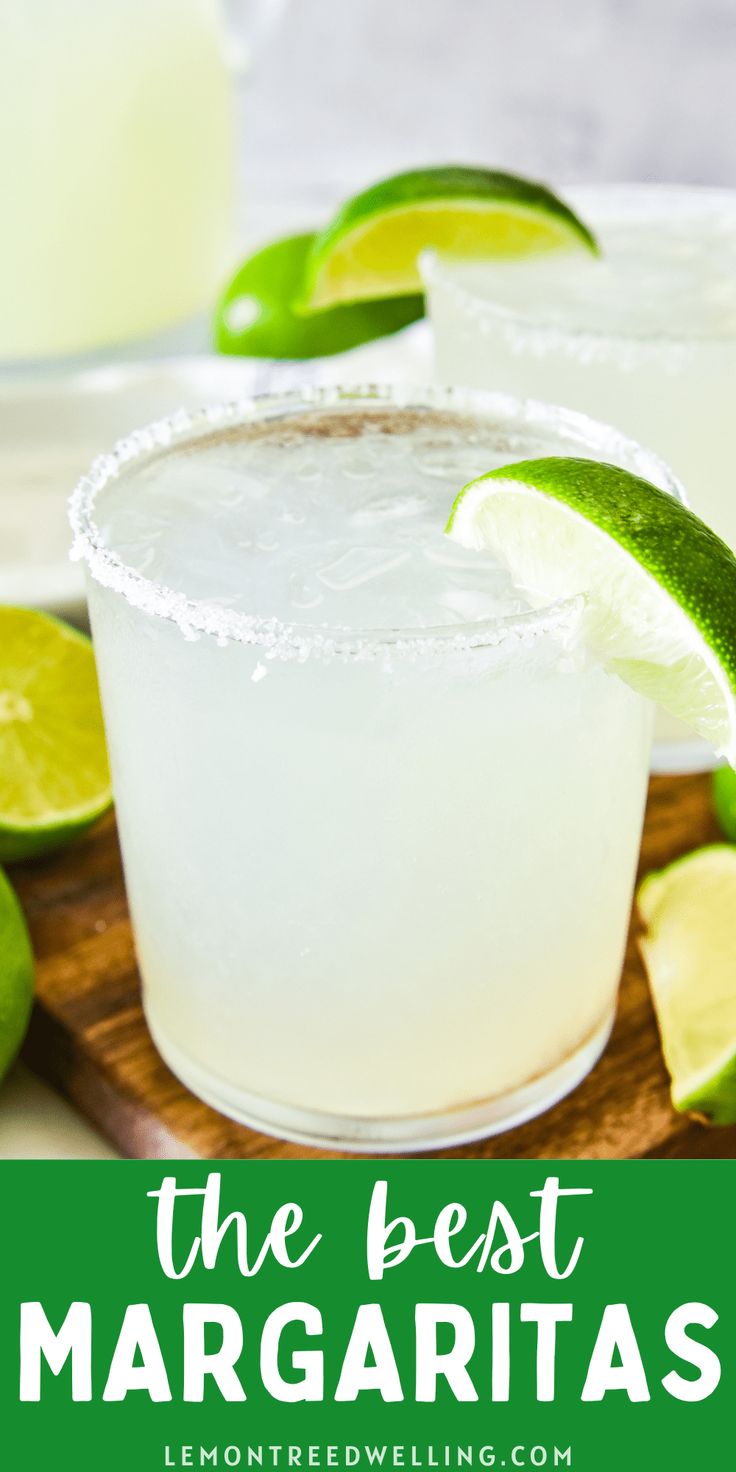 two margaritas with lime wedges on the rim and text overlay that reads, the best margaritas