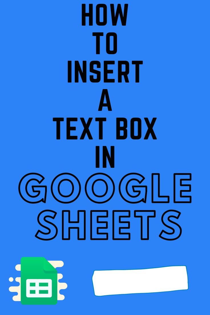 the text how to insert a text box in google sheets is shown on a blue background