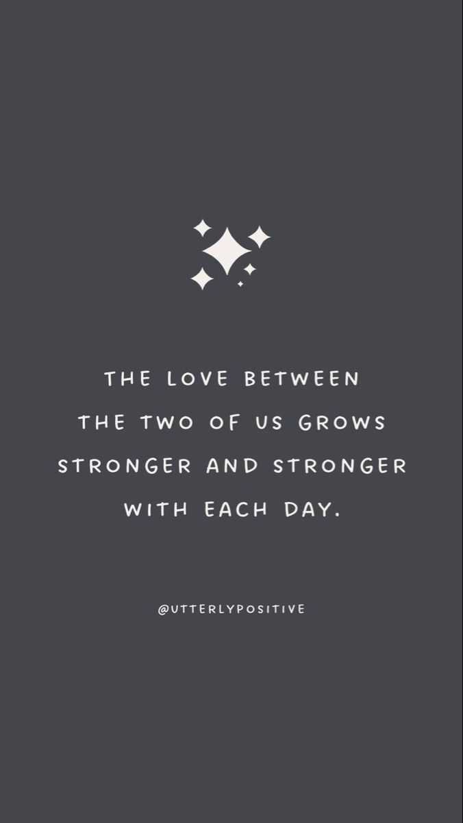 the love between the two of us grows is stronger and stronger with each day