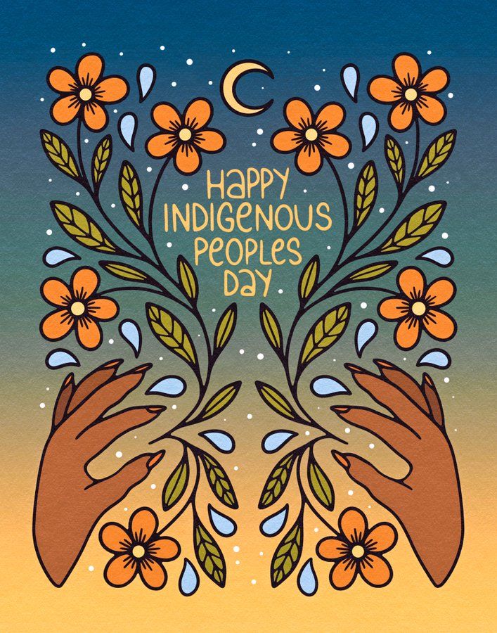 two hands holding flowers with the words happy indigenous peoples day written on it in blue and orange