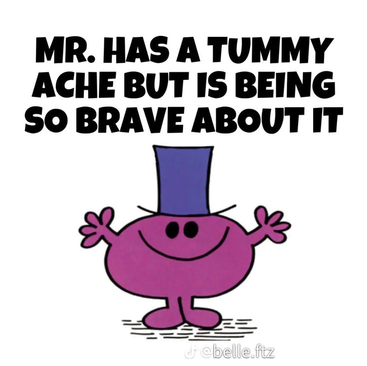 an image of a cartoon character with the caption mr has a tummy achi but is being so brave about it