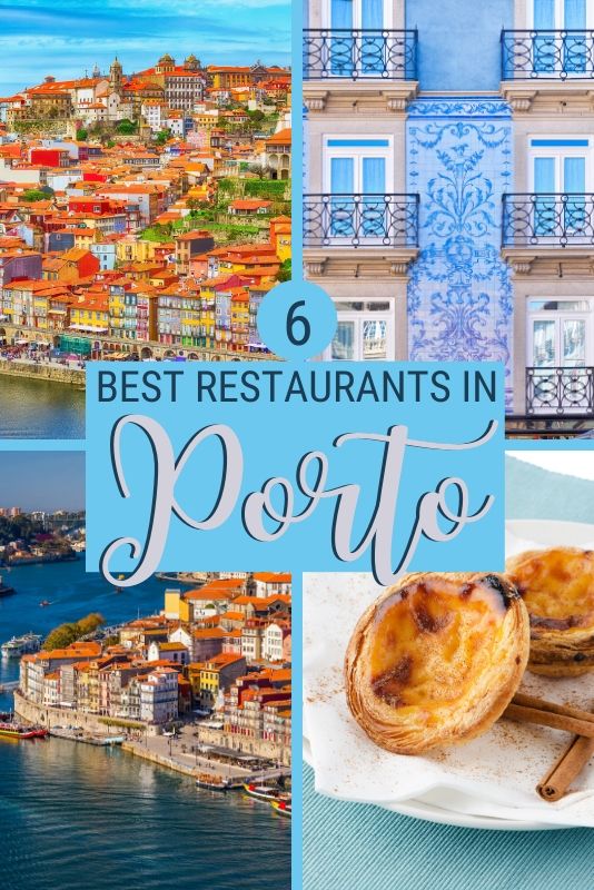 the best restaurants in porto, italy with text overlay that reads 6 best restaurants in portugal