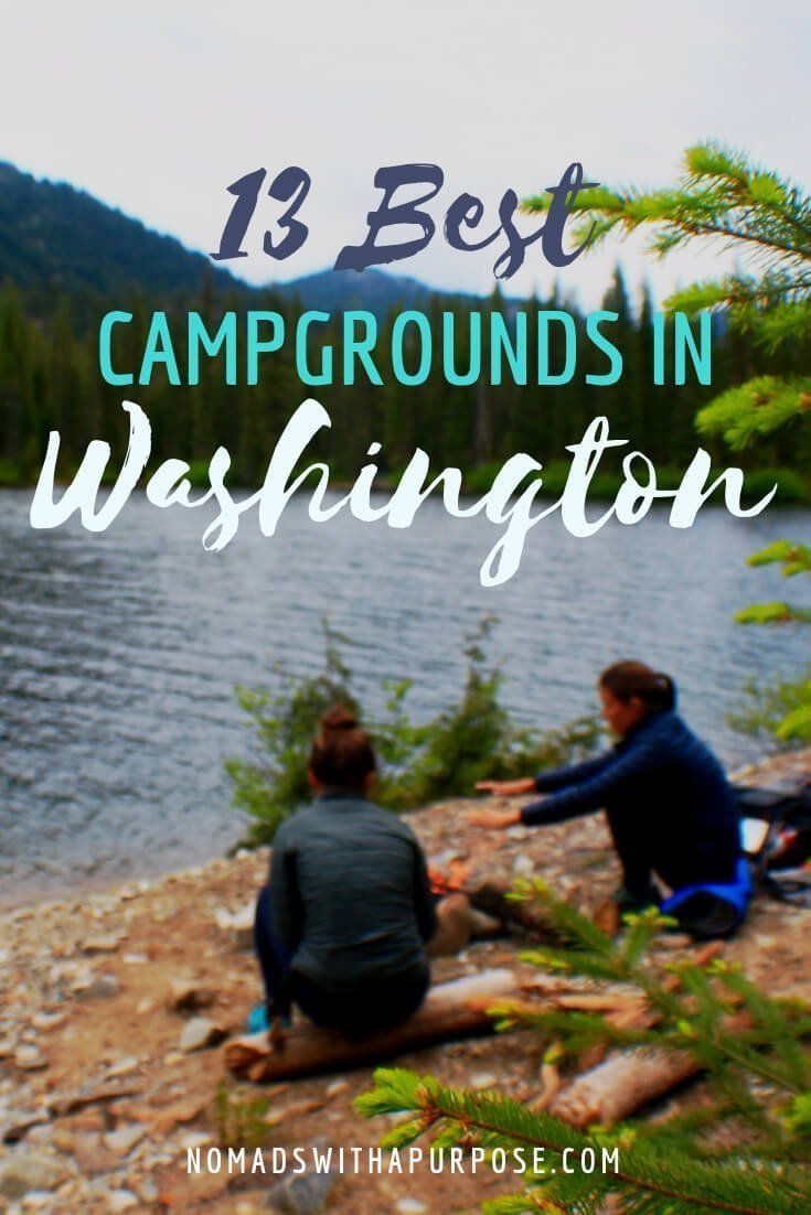 two people sitting on the shore of a lake with text overlay that reads, 13 best campgrounds in washington