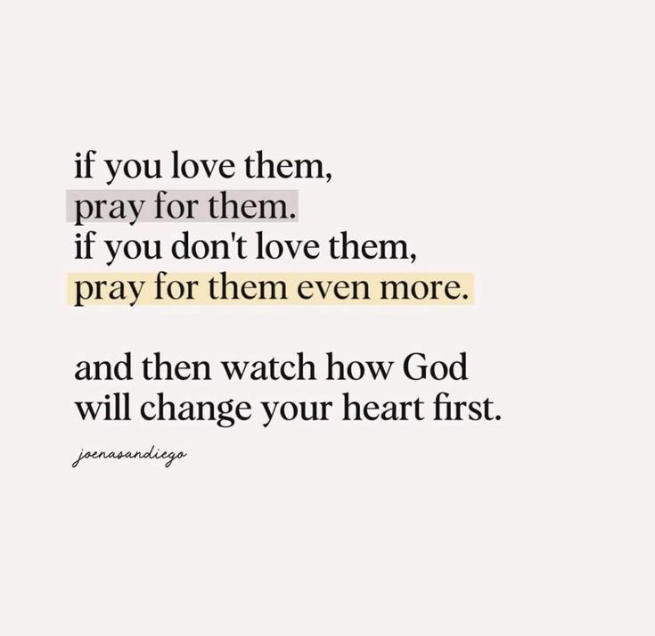 a quote that says if you love them, pray for them