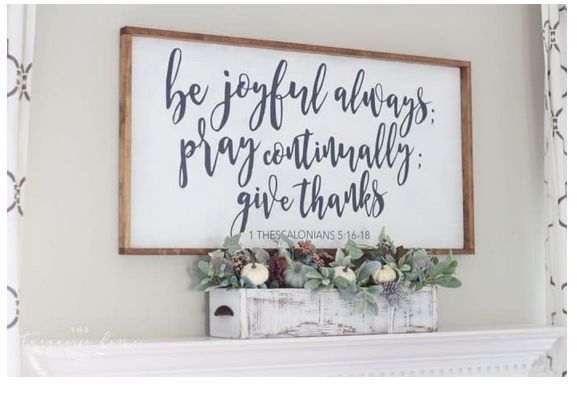 a sign that says, be joyful always pragnantly give thanks