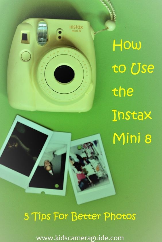 an instax camera and polaroid pictures with the text how to use the instax mini 8 tips for better photos