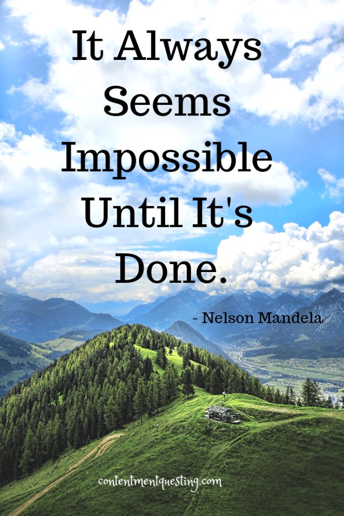 the quote it always seems impossible until it's done by nelson mundenl