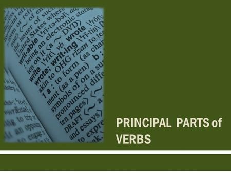 an open book with the words principals parts of verbs