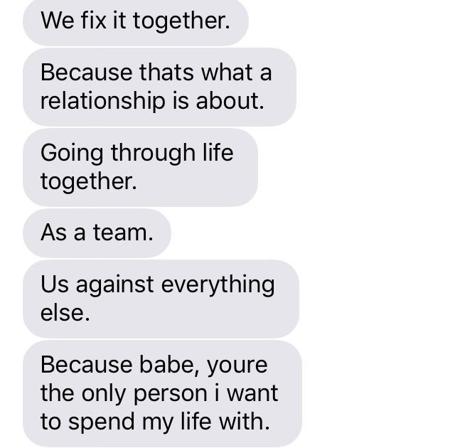 two texts that say, we fix it together because thats what a relationship is about going through life together as a team