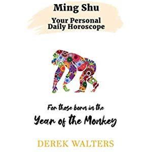 the year of the monkey by derek walters, your personal daily horoscope for those born in the year of the monkey