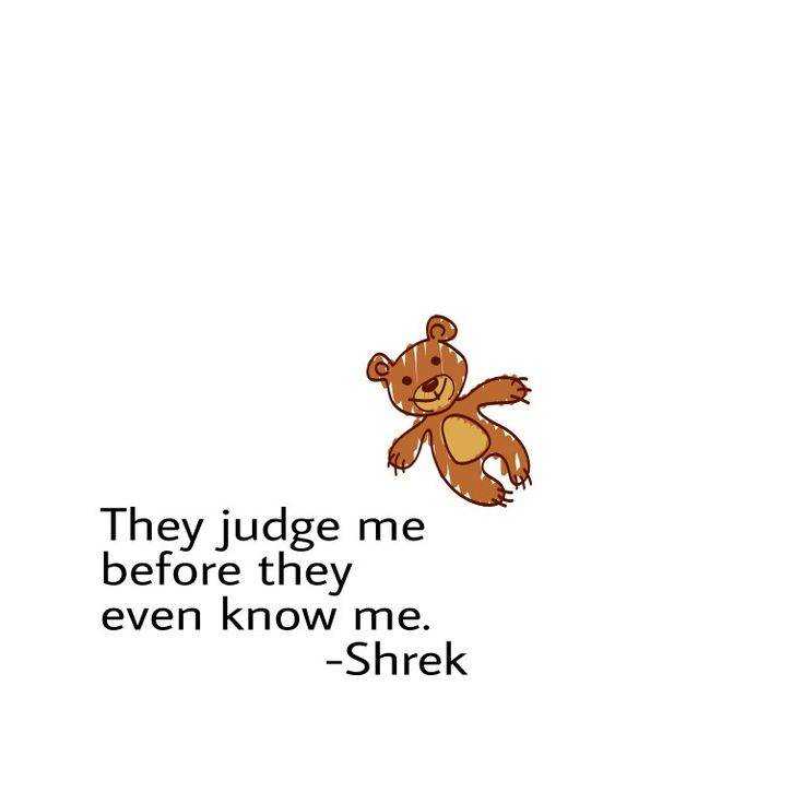 a teddy bear flying through the air with a quote above it that reads, they judge me before they even know me - shrek