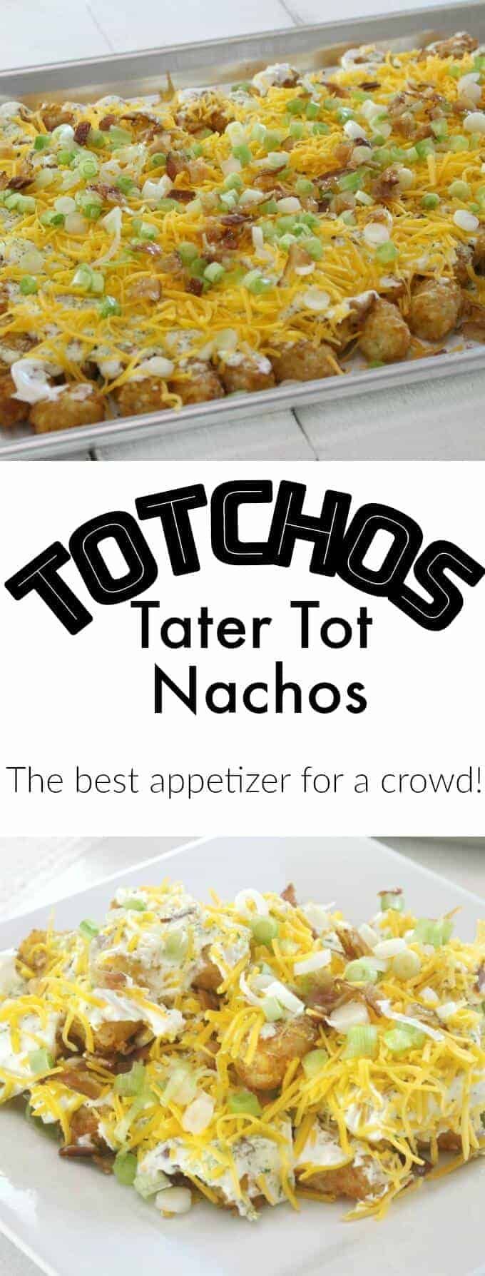 the best appetizer for a crowd is totchos tater tot nachos