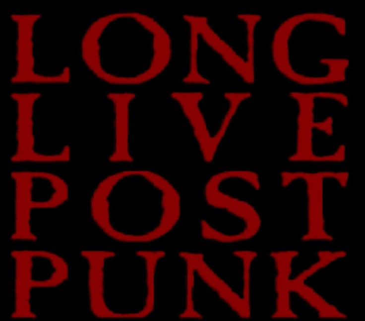 the words long live post punk written in red on a black background with an image of a