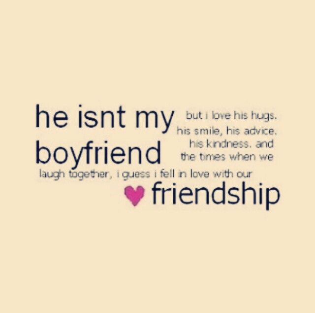 a quote that says he isn't my boyfriend