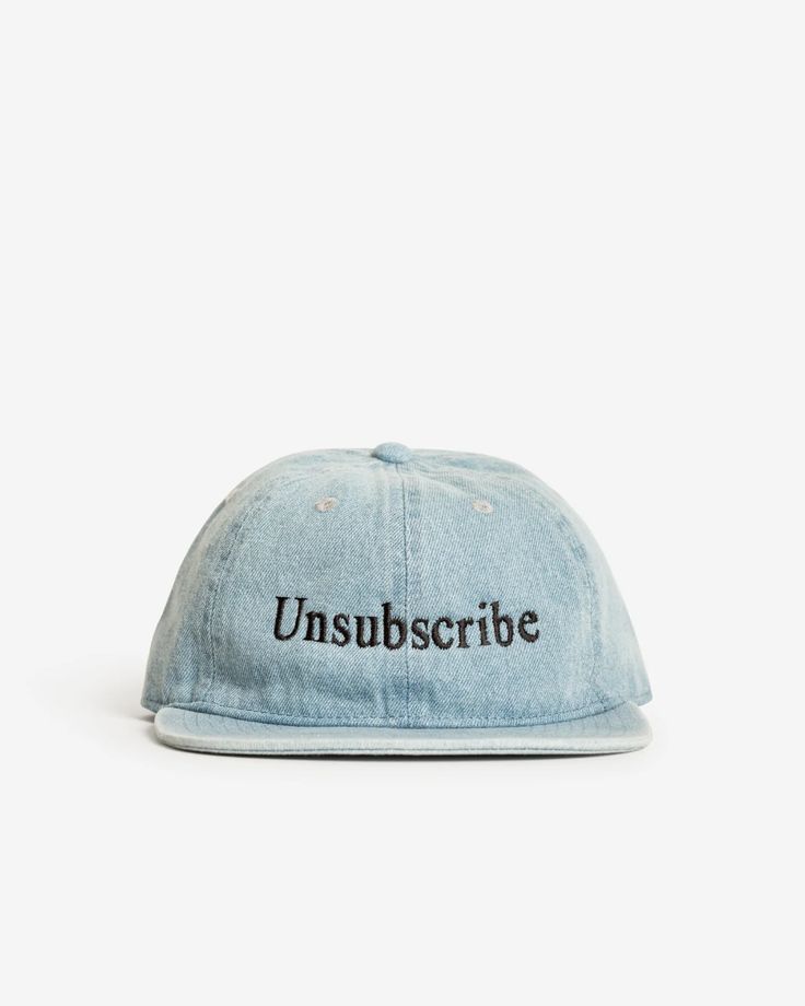 Unsubscribe Hat – Pretend Store Store Signs, Whole Body, Say You, The Line, Dad Hats, Baseball Hats, Bag Accessories, Thread, Celebrities