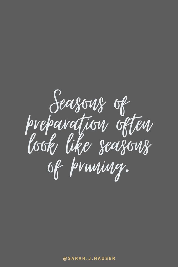 a quote that reads, seasons of preparation often look like seasons of funnings