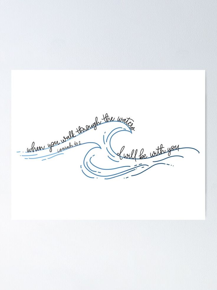 a handwritten quote on the ocean waves poster