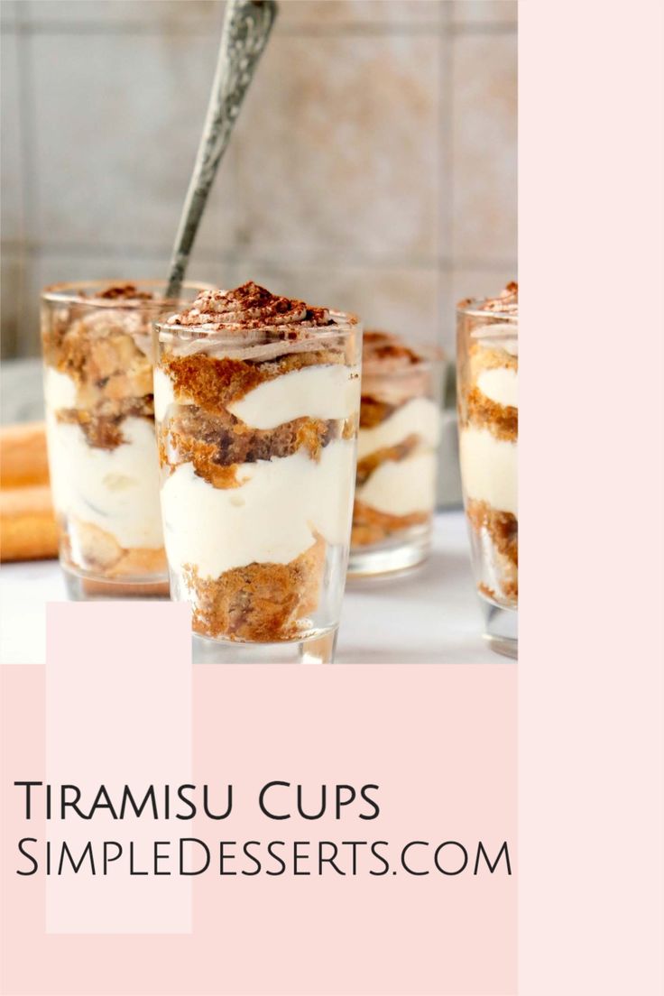 three desserts in small glass cups sitting on a counter with the words tramsu cups simple desserts com