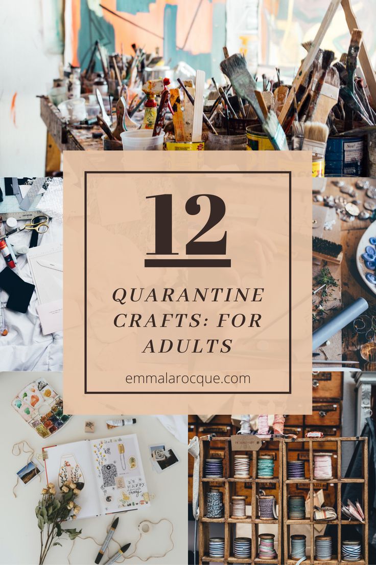 the top 12 quarantime crafts for adults to make with their own art supplies