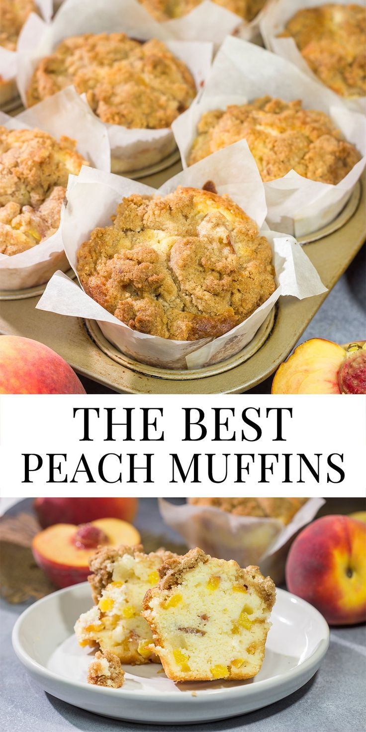 the best peach muffins are made with fresh peaches