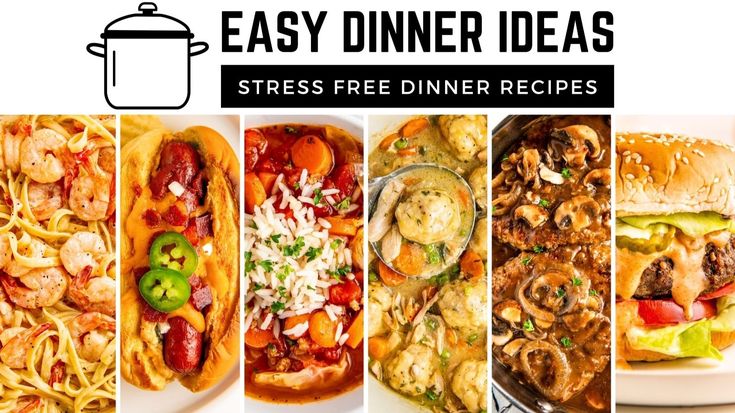 Easy Dinner Ideas