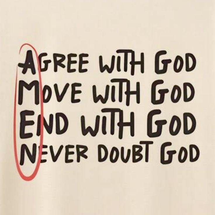 a white t - shirt with the words,'free with god move with god end with god never doubt god '