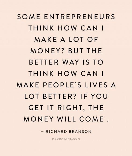 a quote from richard bran on how to make money