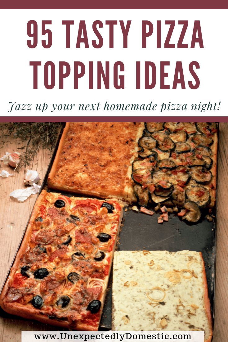 different types of pizza sitting on top of a wooden table with text overlay that reads 95 tasty pizza topping ideas