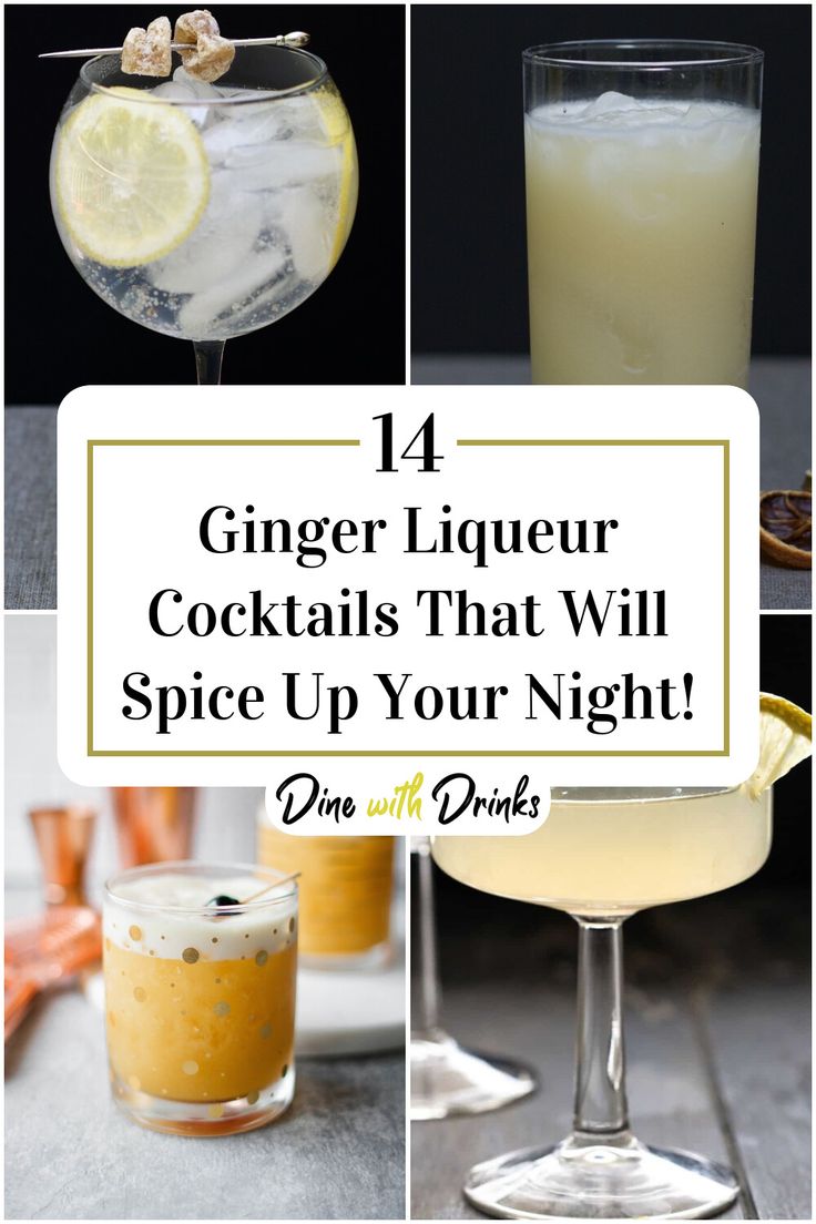 Collage of 4 ginger liqueur cocktails. Ginger Liquor Recipes, Canton Ginger Cocktail Recipes, Ginger Liquor Cocktails, Ginger Martini Recipes, Cocktails With Ginger Liqueur, Ginger Drinks Alcohol, Ginger Liqueur Cocktails, Cocktails With Ginger, Ginger Liqueur Recipe