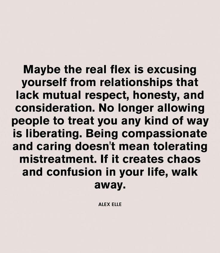 a quote that reads maybe the real flex is excusing yourself from relationss that lack