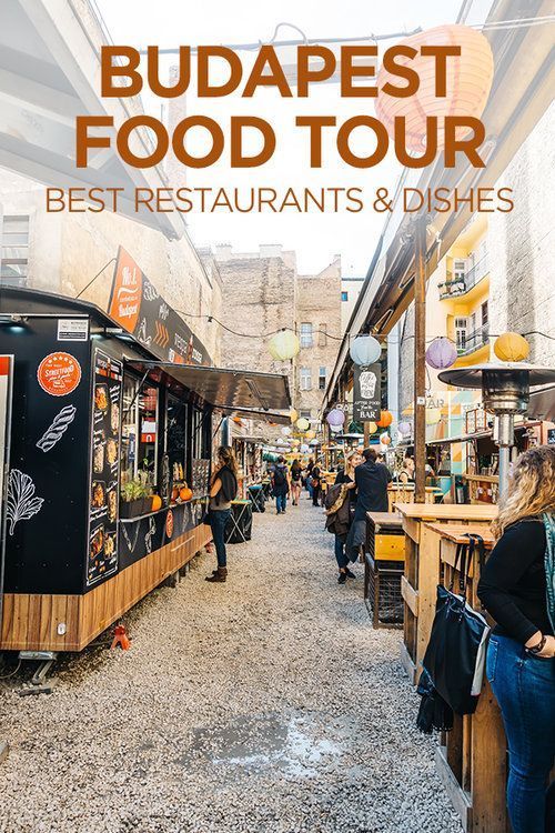 a woman standing in front of a food truck with the words budapest food tour best restaurants and dishes