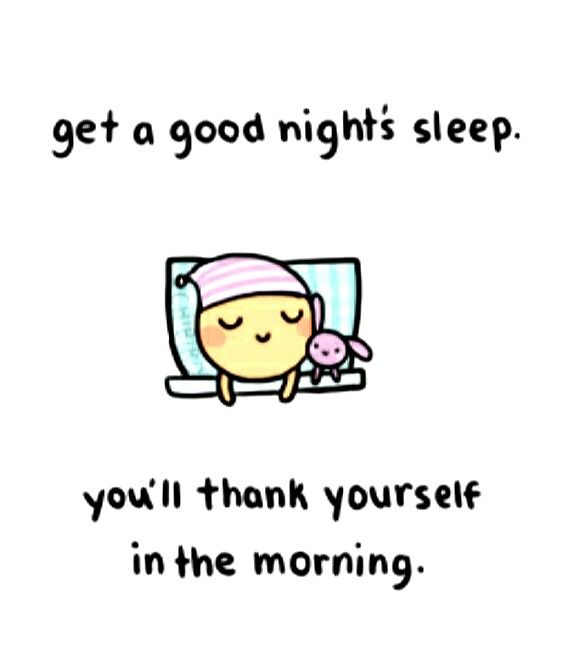 a cartoon character sleeping in bed with the caption get a good night's sleep you'll thank yourself in the morning