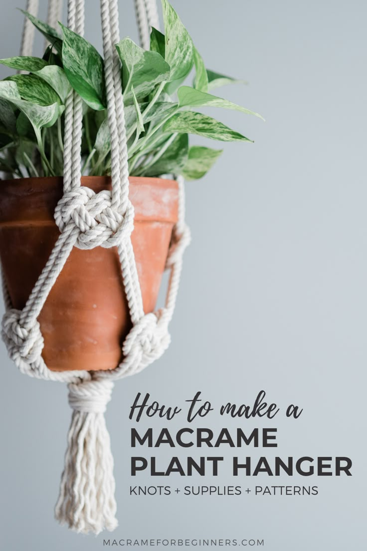 a potted plant hanging from a rope with the words how to make a macrame plant hanger