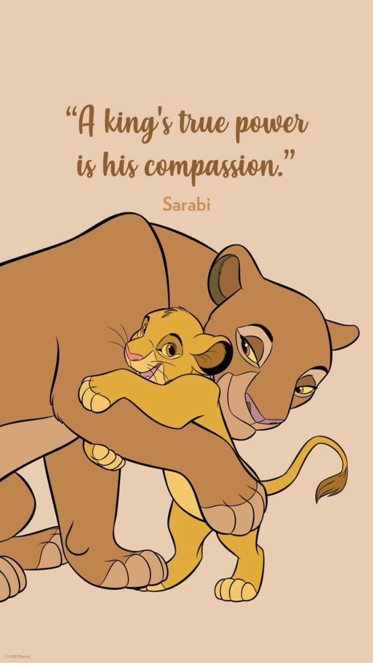 the lion and cub hugging each other in front of a quote that reads,'a king's true power is his companion