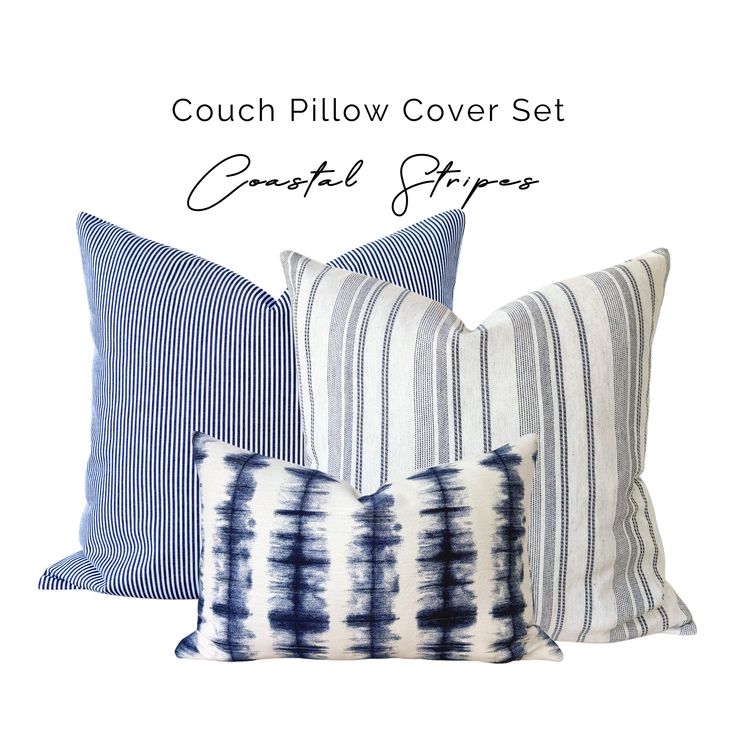 three blue and white pillows with the words couch pillow cover set coastal stripes on them