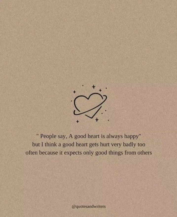 an image of a heart with the quote people say, a good heart is always happy