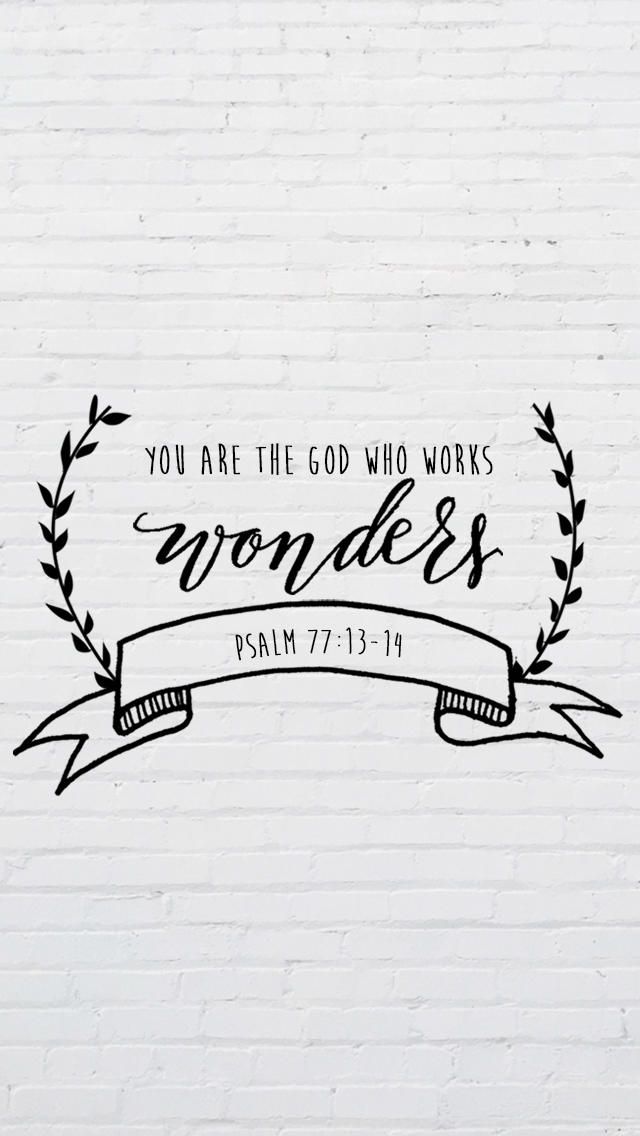 a white brick wall with the words you are the god who works wonders and is written in