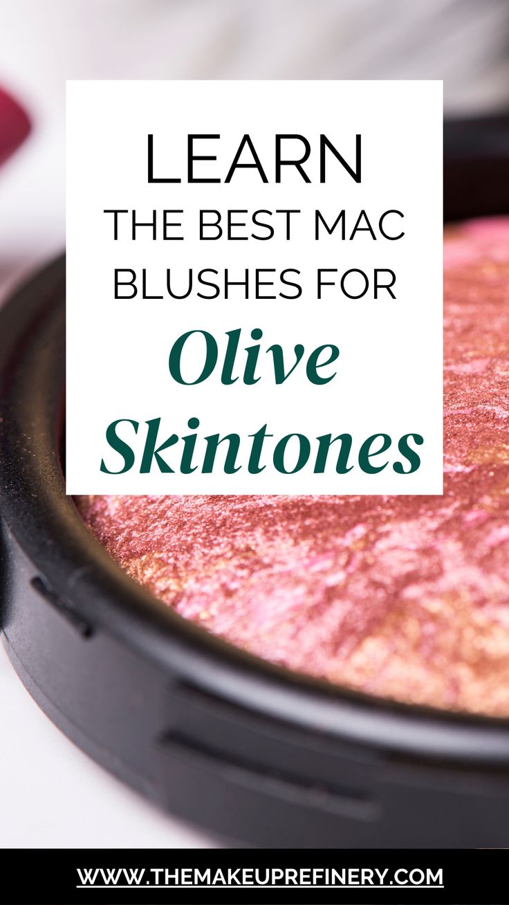 blush makeup Best Blush For Olive Skin Tone, Best Mac Blush For Medium Skin, Light Olive Skin Makeup, Light Olive Skin Tone Makeup, Blush For Tan Skin, Best Blush For Medium Skin, Best Mac Blush, Fair Olive Skin Tone, Pale Olive Skin Tone