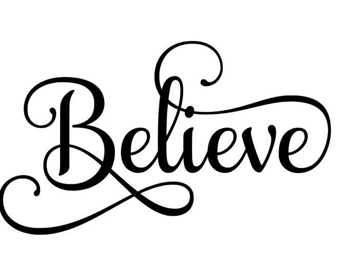 the word believe written in cursive writing on a white background with black ink