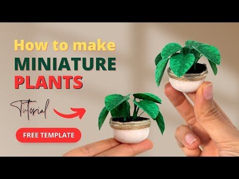 how to make miniature miniature potted plants with free template - youtube video thumbnail