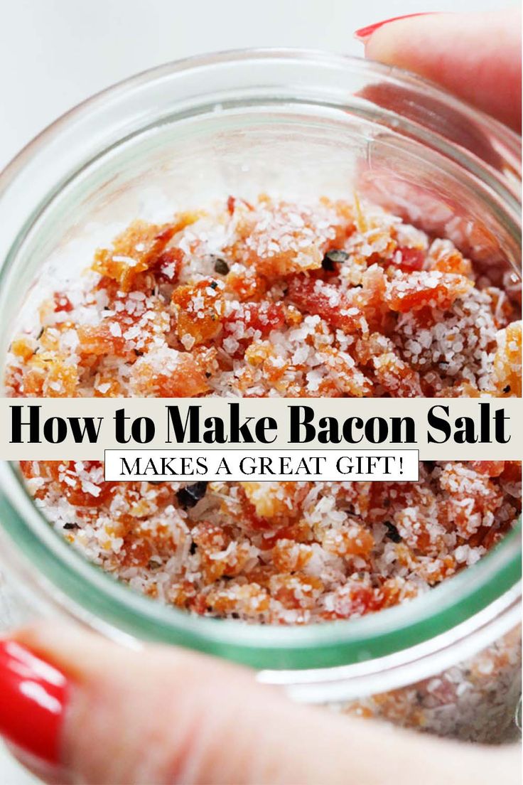 how to make bacon salt in a mason jar with text overlay that reads, how to make bacon salt makes a great gift