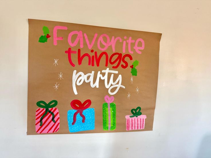 a brown paper sign that says favorite things party with presents on it and the words favorite things written in white