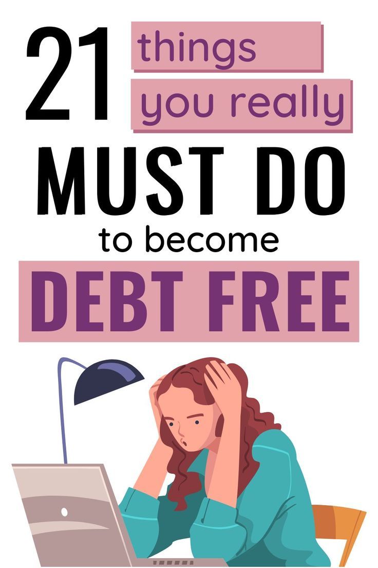 a woman sitting in front of a laptop computer with the text 21 things you really must do to become debt free