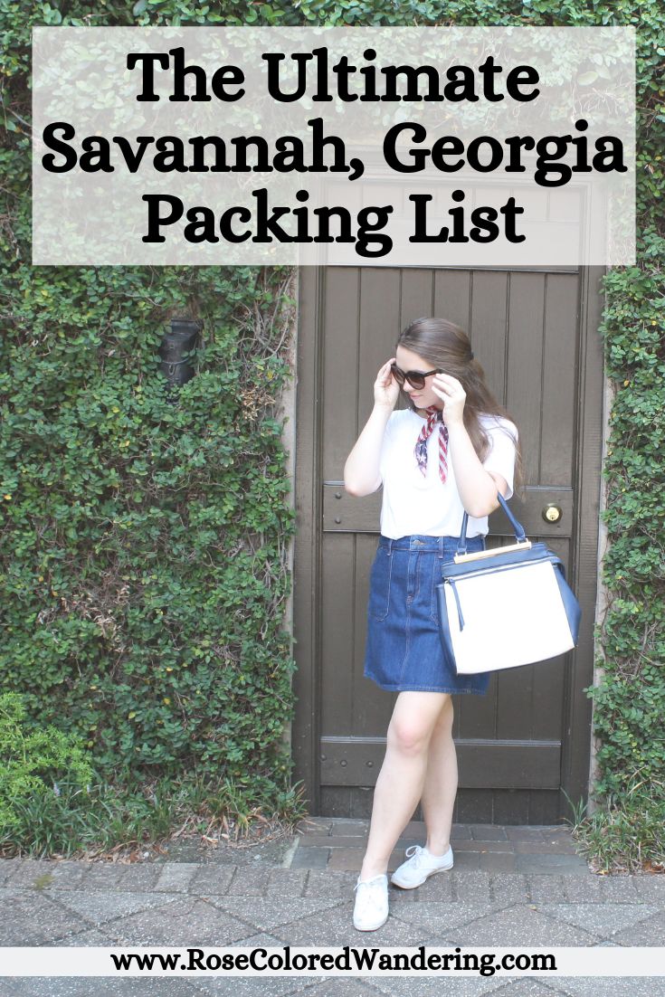 a woman standing in front of a door with the text, the ultimate savannahn, georgia packing list