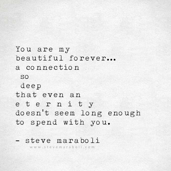 the words are written in black and white on a piece of paper that says, you are my beautiful forever a connection so deep even