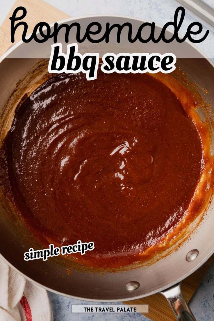 homemade bbq sauce in a pan with the title above it