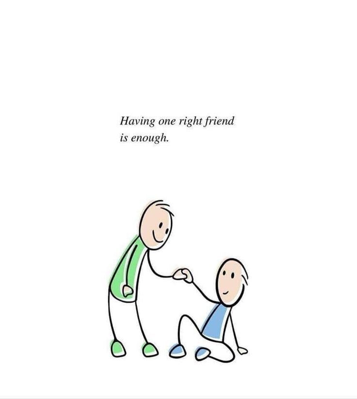 a drawing of two people shaking hands with the caption having one right friend is enough