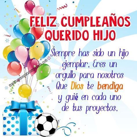 a birthday card with balloons and a soccer ball in the center, which reads feliz cumpleanos querido hijo