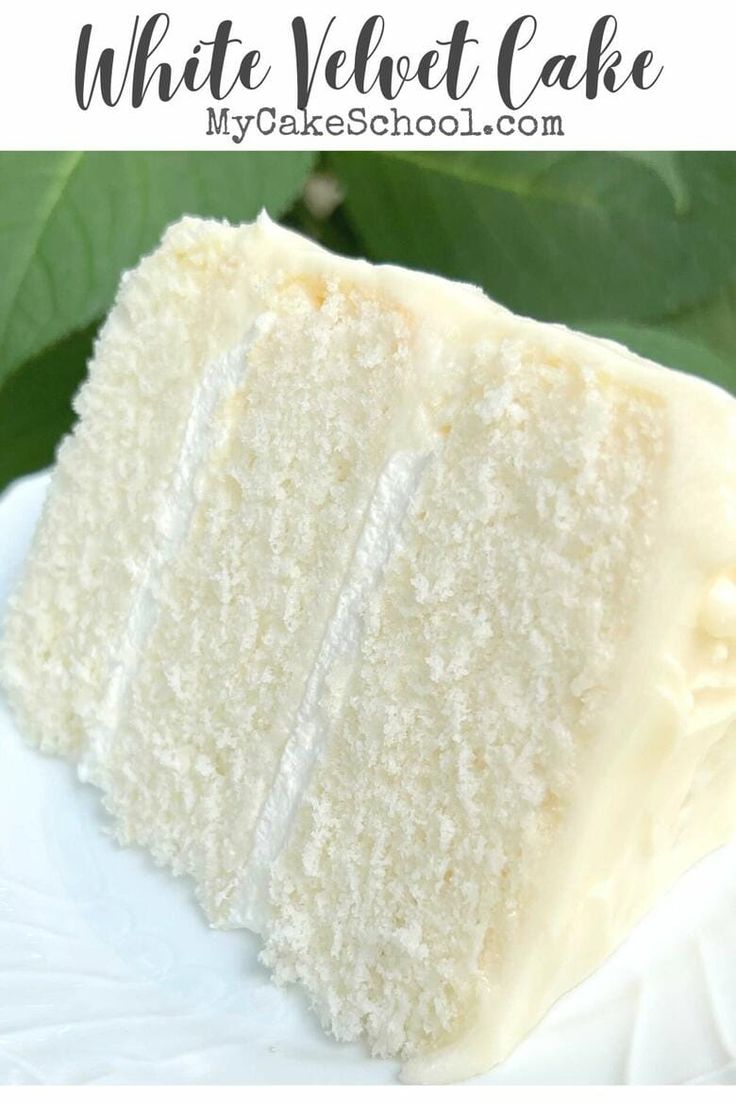 a slice of white velvet cake on a plate with the words, how to make white velvet cake